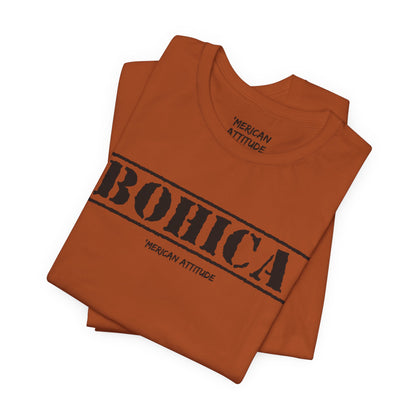 BOHICA T-Shirt