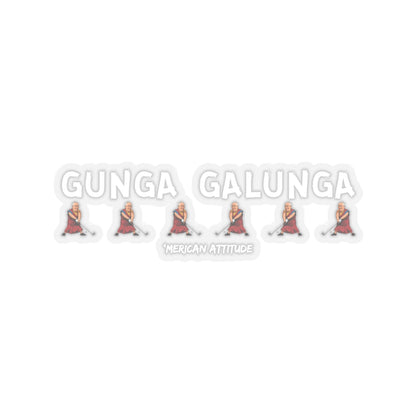 Gunga Galunga Sticker (White)