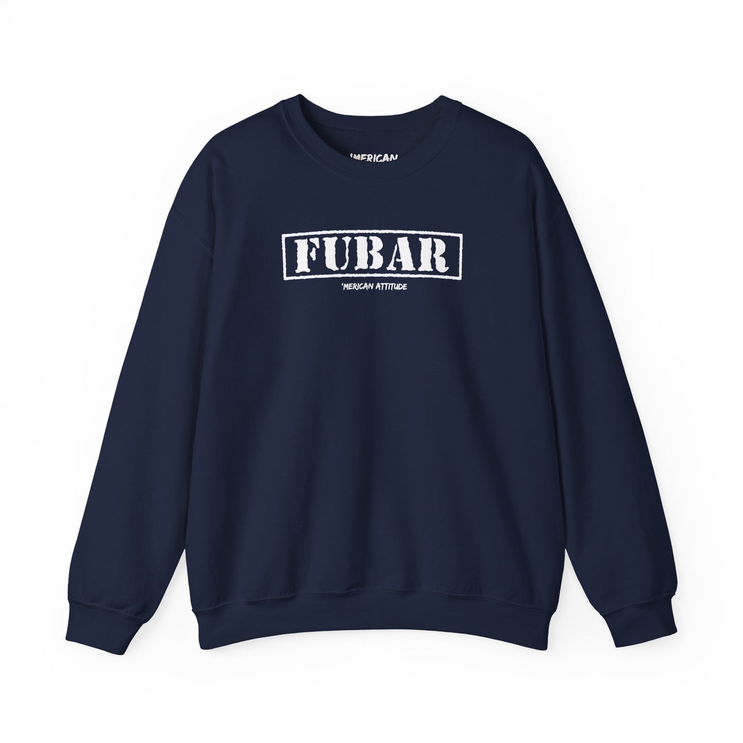 FUBAR Sweatshirt