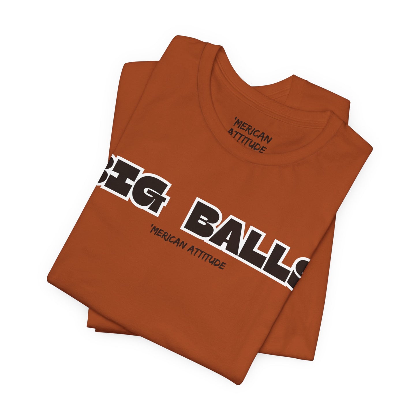 Big Balls T-Shirt