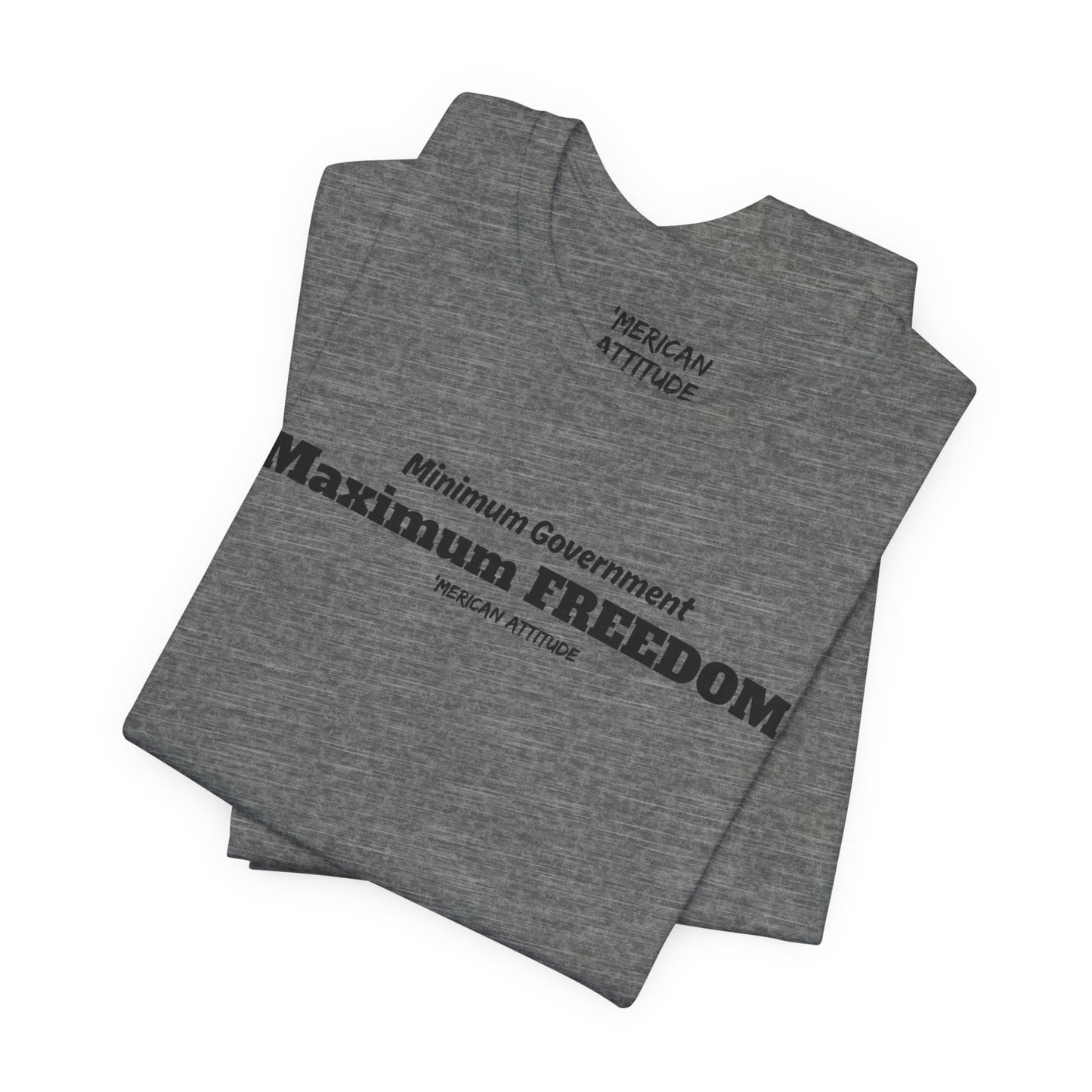 Max Freedom T-Shirt