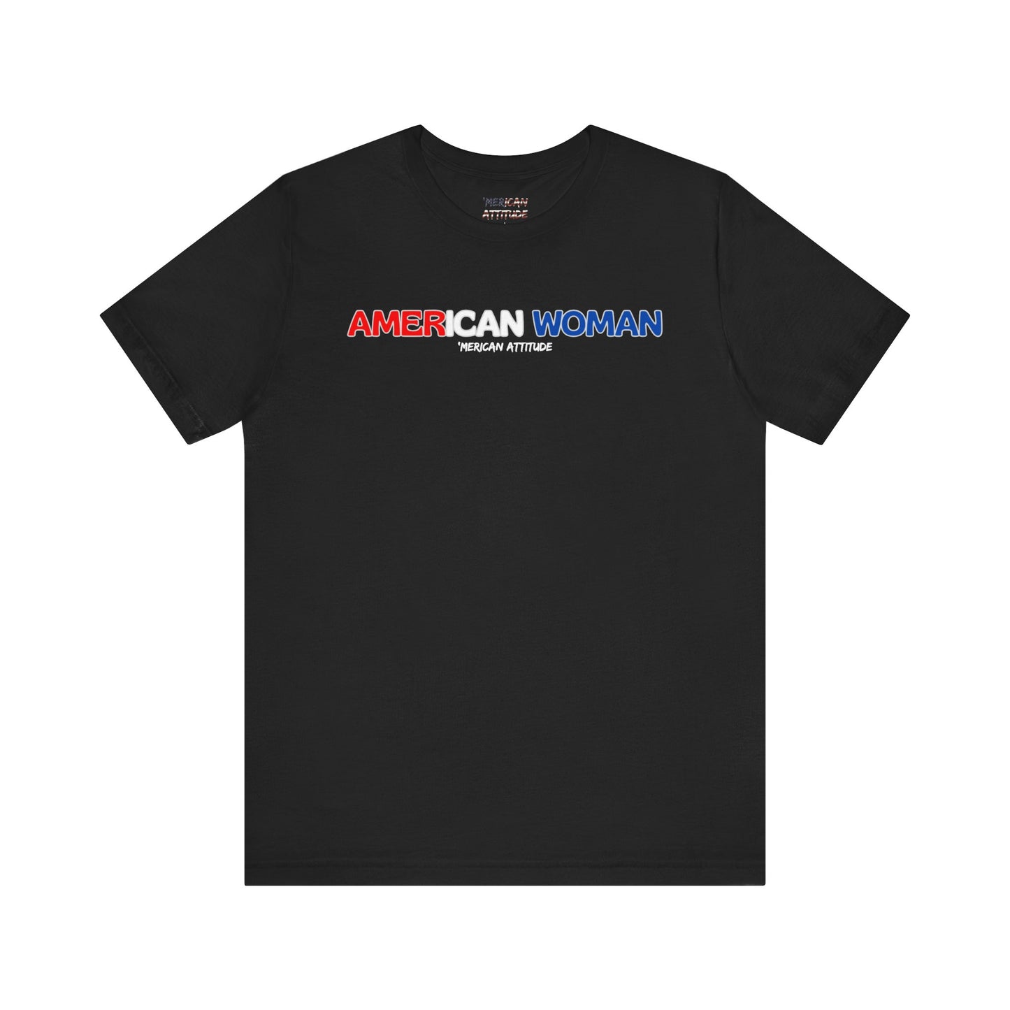 American Woman T-Shirt (Unisex)
