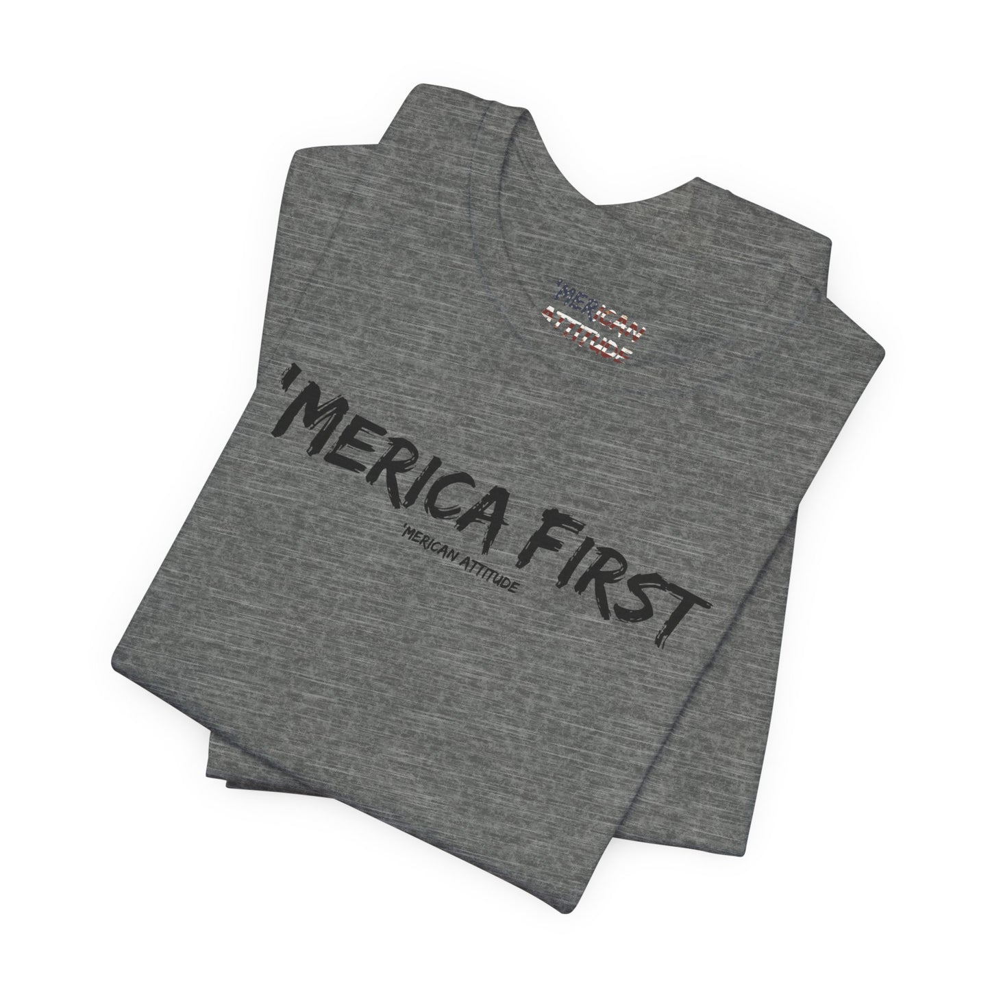 'Merica First T-Shirt