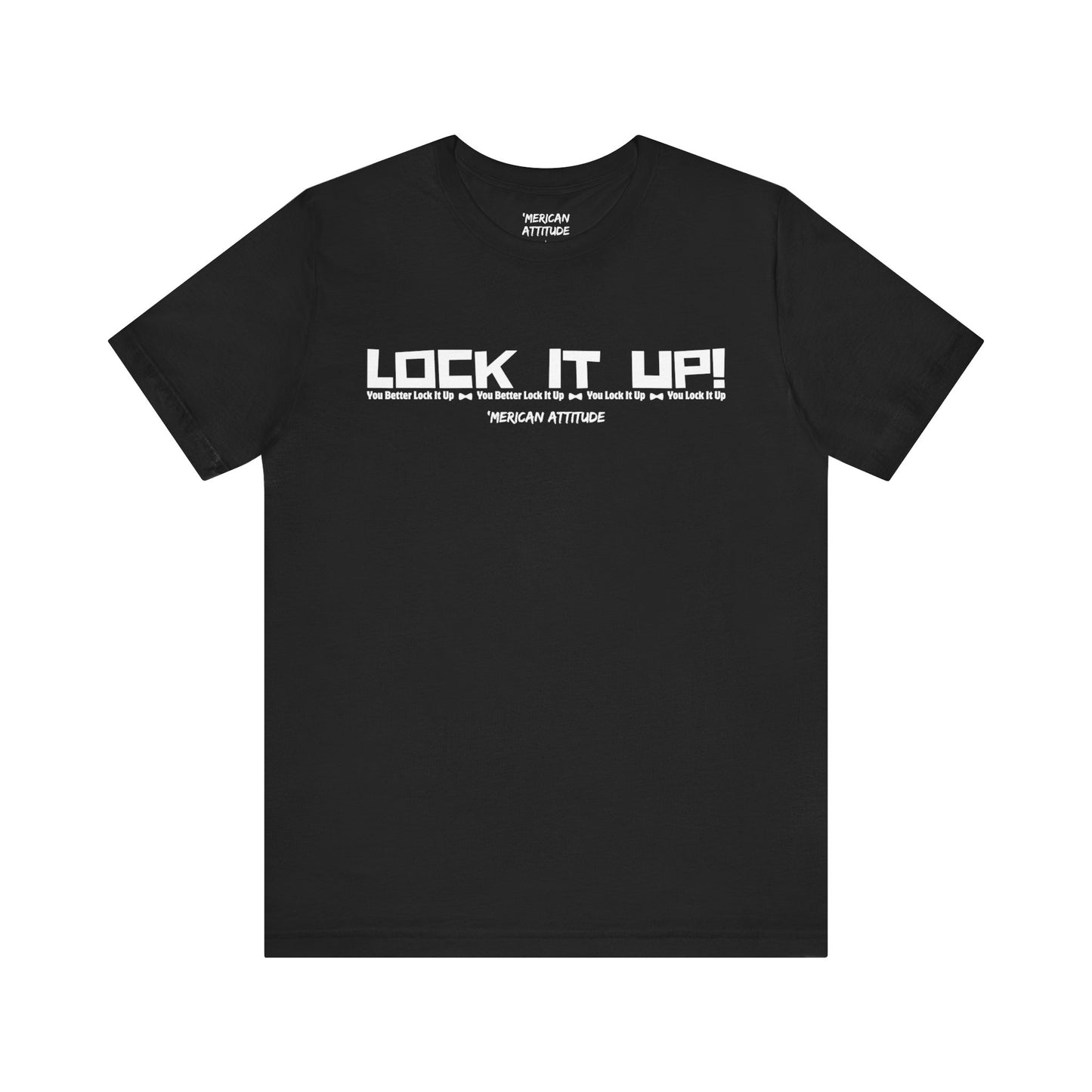 Lock It Up! T-Shirt