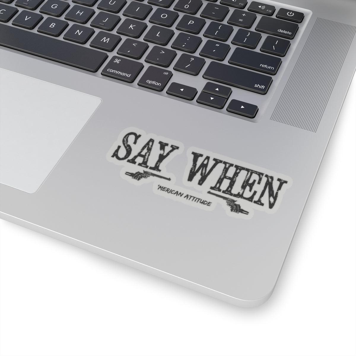 Say When Sticker (Black)