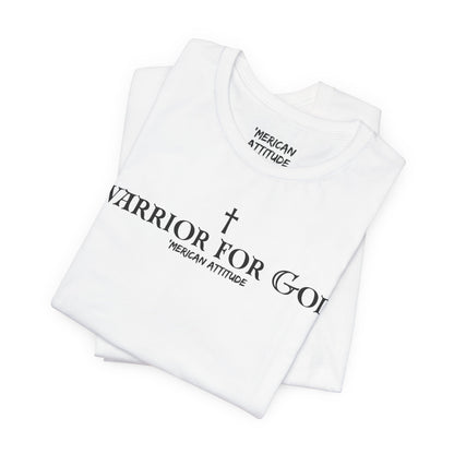 Warrior for God T-Shirt