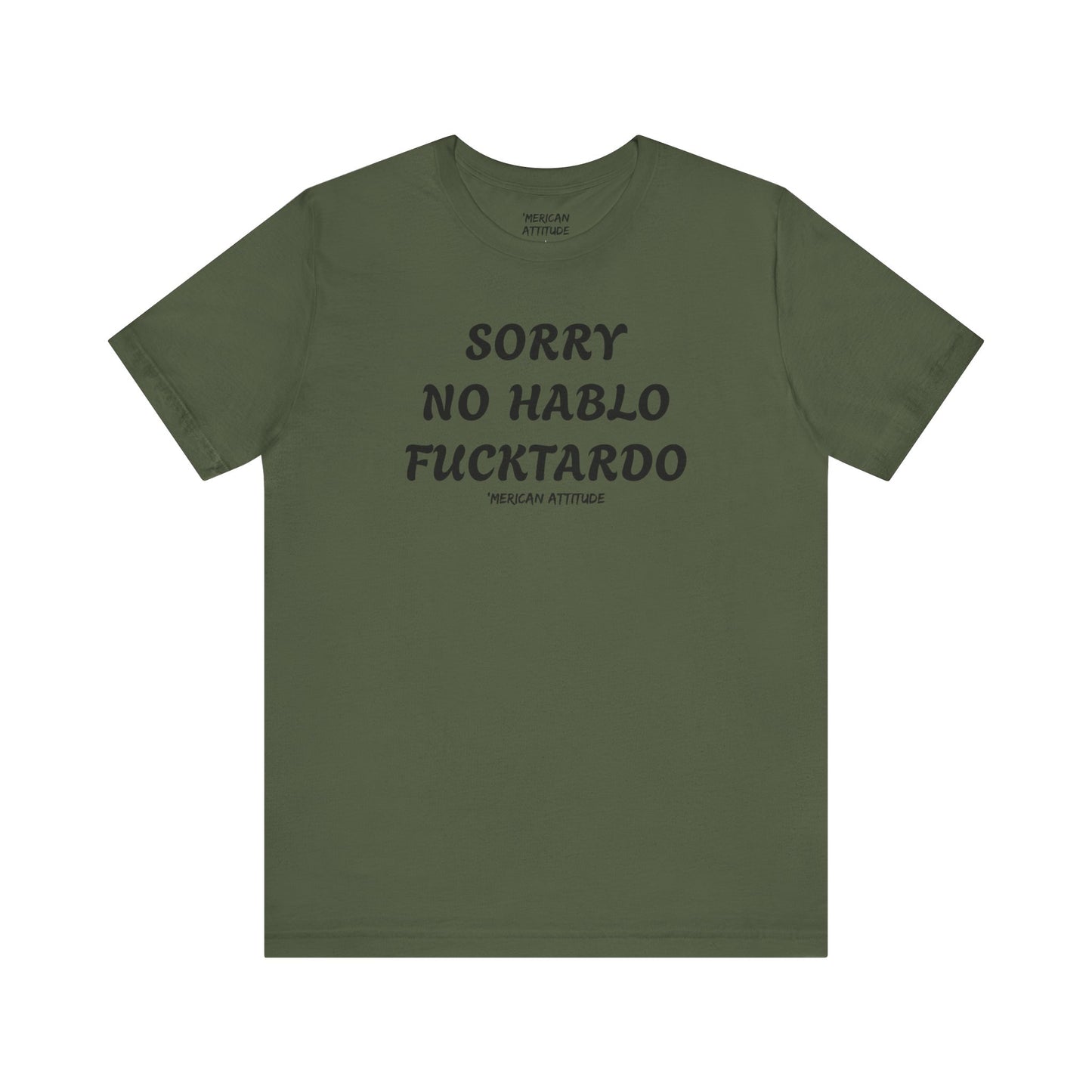 Sorry No Hablo T-Shirt