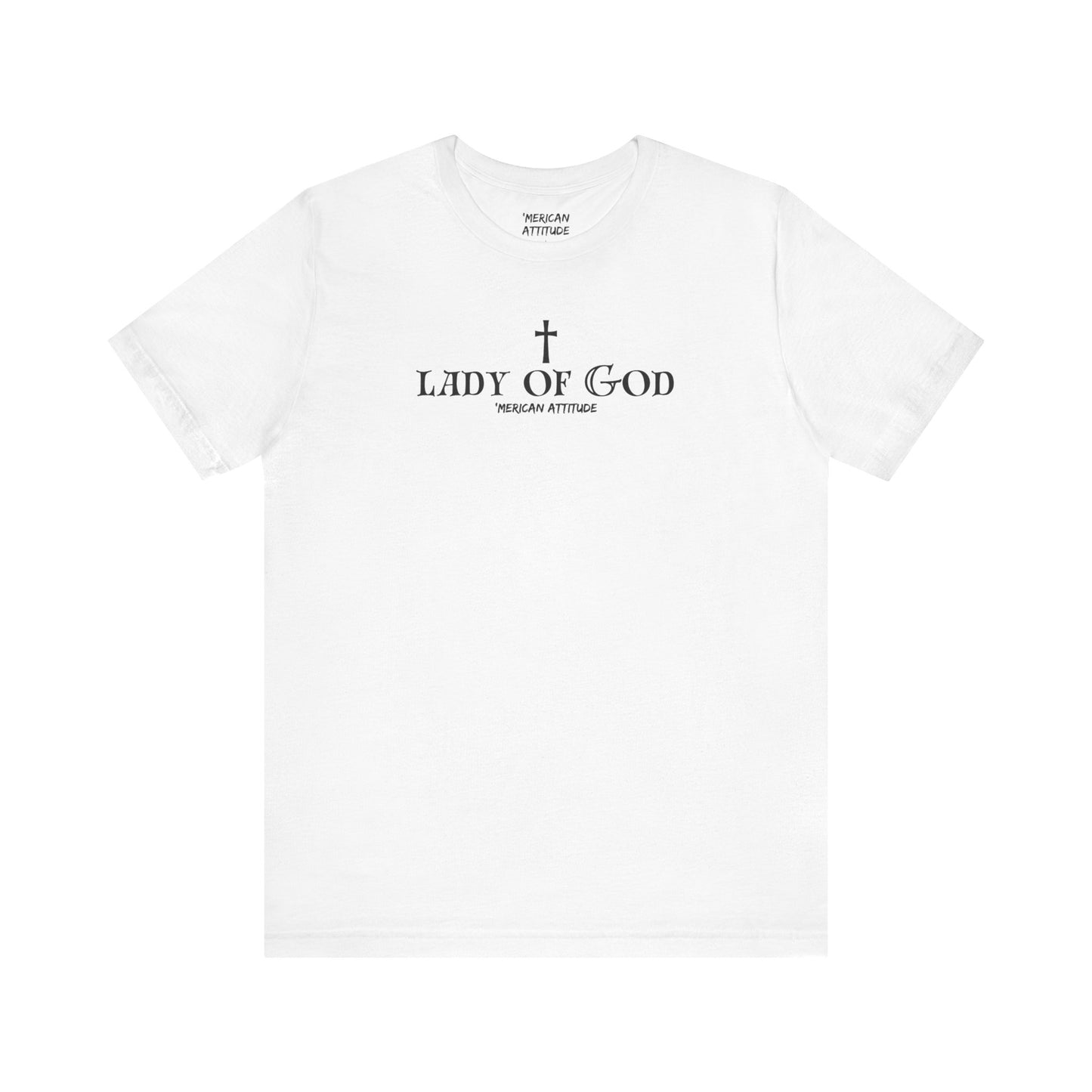 Lady of God T-Shirt (Unisex)