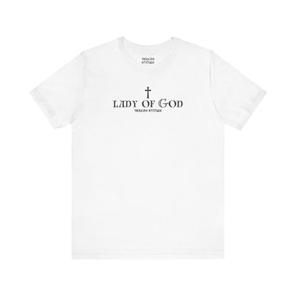 Lady of God T-Shirt (Unisex)