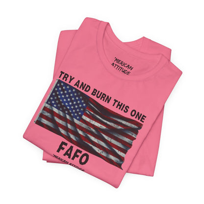 Try And Burn This One T-Shirt
