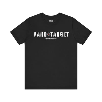 Hard Target T-Shirt