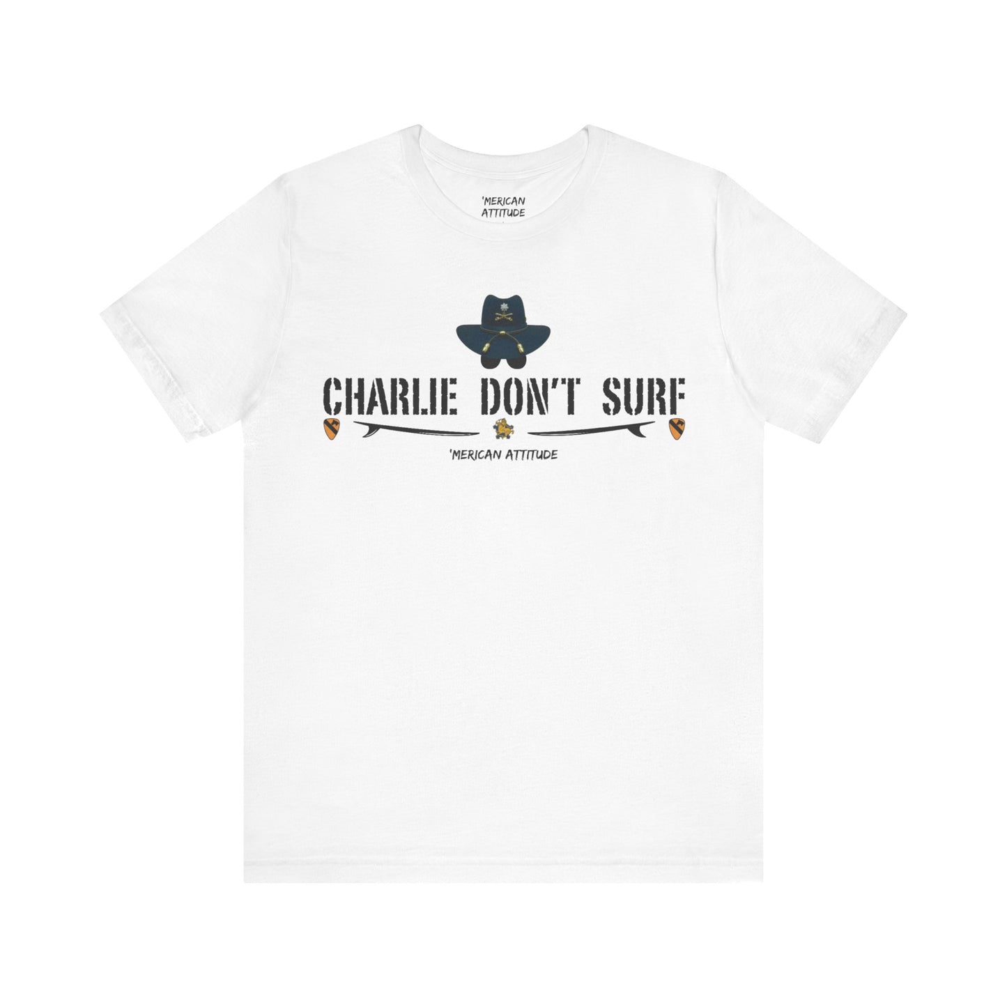 Charlie Don't Surf T-Shirt