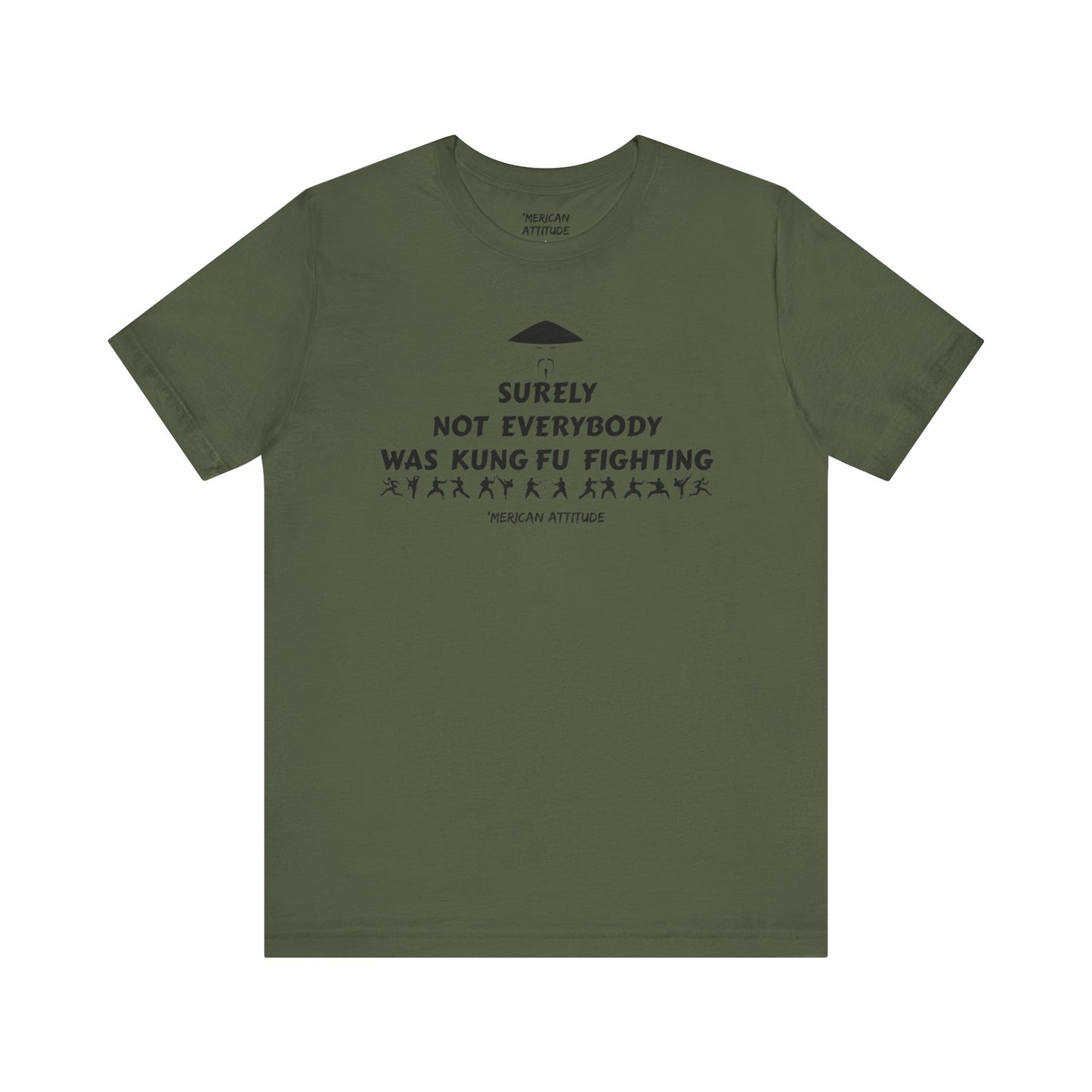 Surely Not Everybody T-Shirt