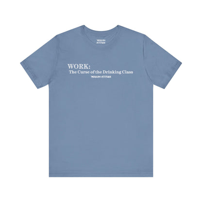 WORK: The Curse T-Shirt