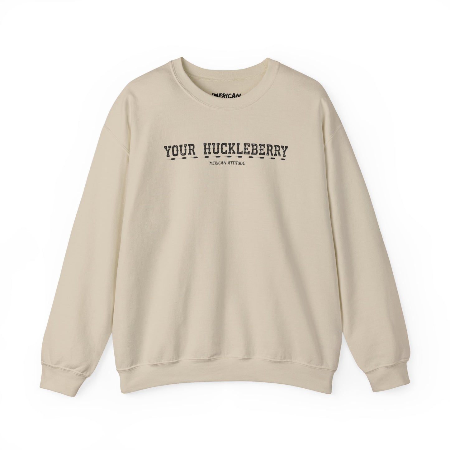 Your Huckleberry Sweatshirt