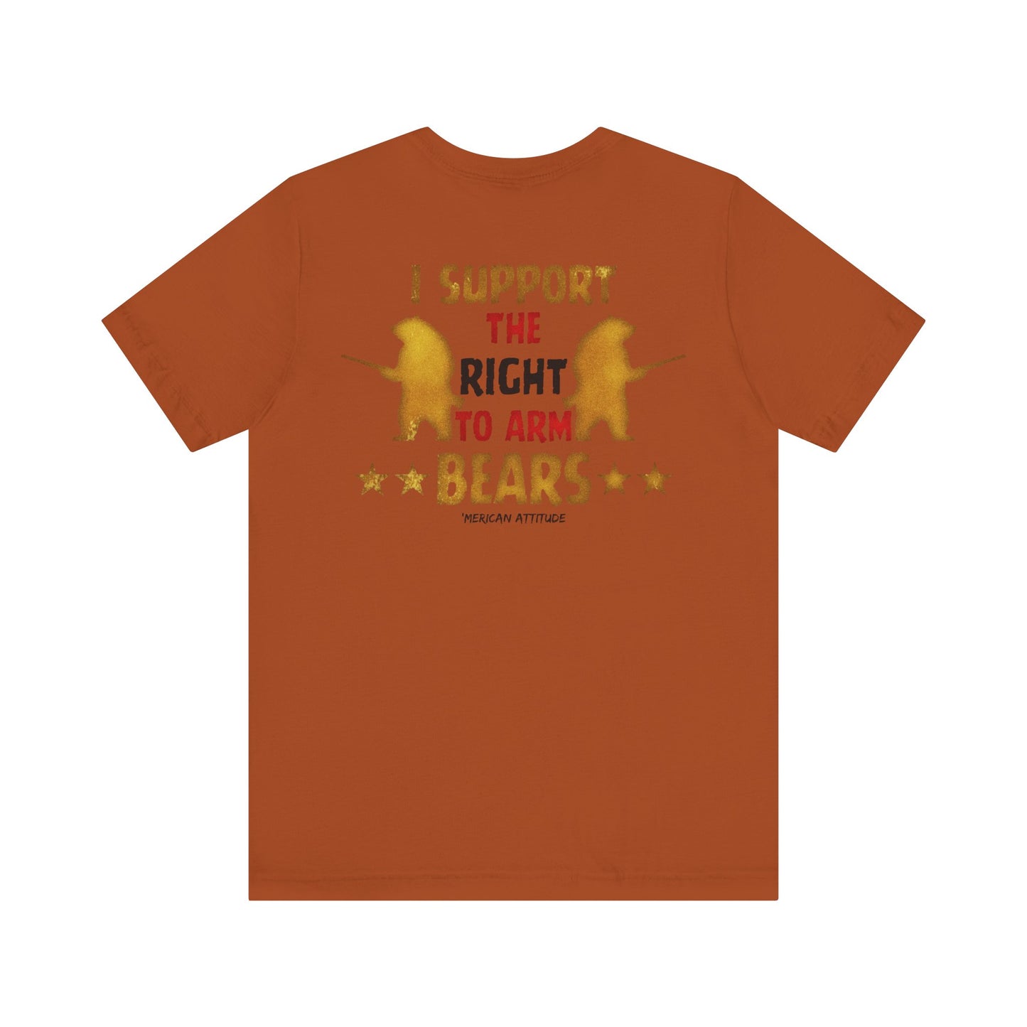 Support The Right to Arm Bears T-Shirt