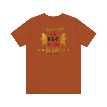 Support The Right to Arm Bears T-Shirt