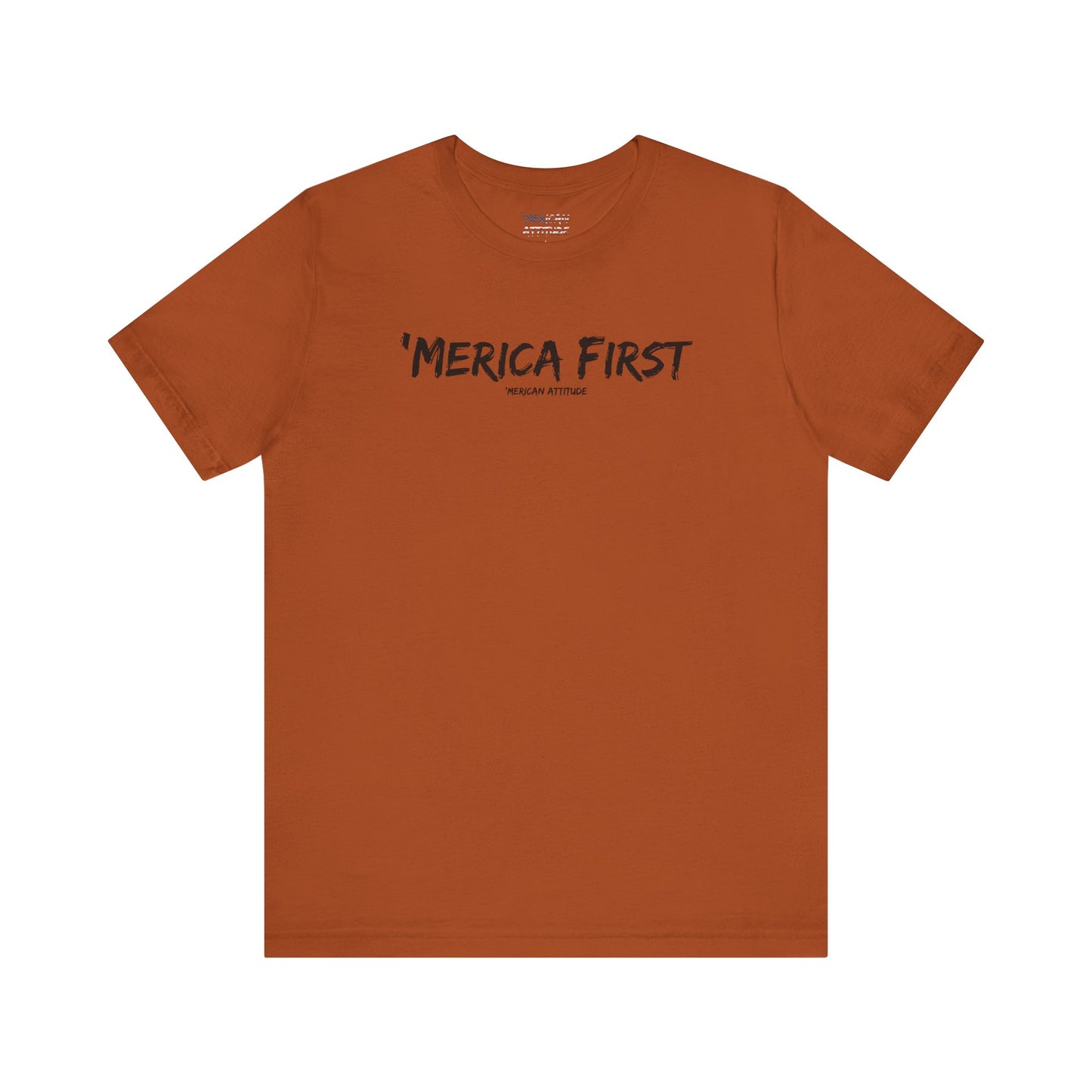 'Merica First T-Shirt