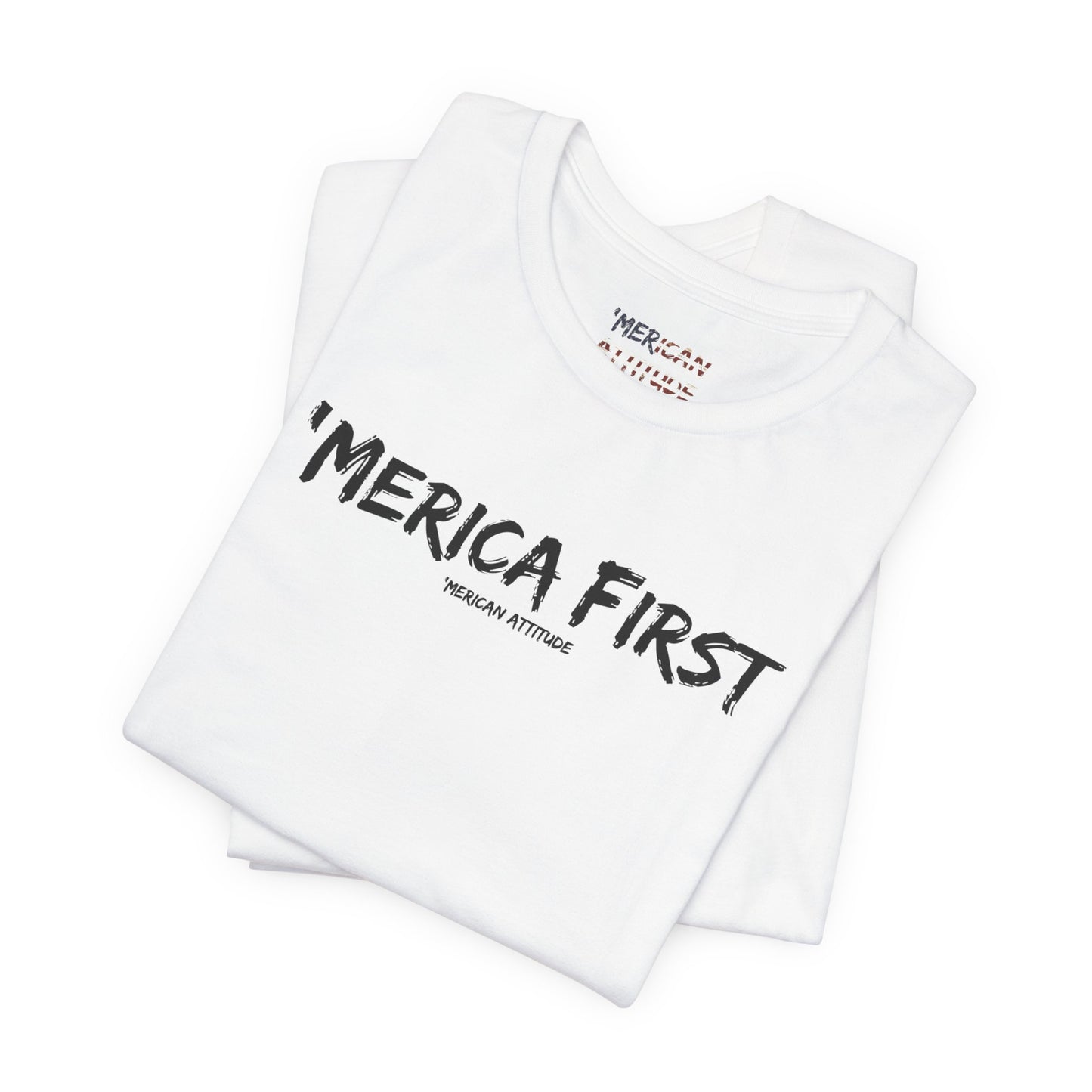 'Merica First T-Shirt