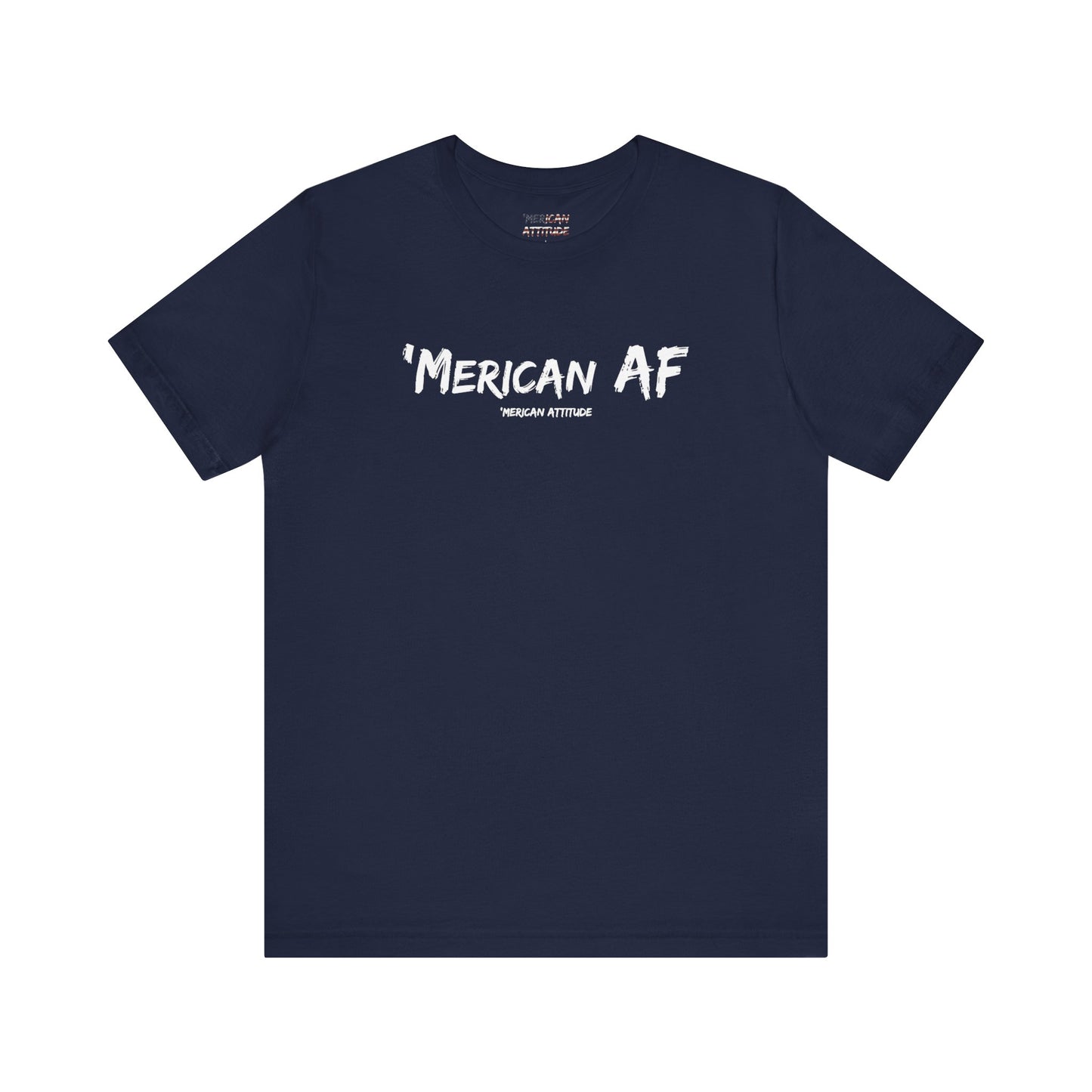 Merican AF T-Shirt