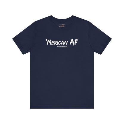 Merican AF T-Shirt