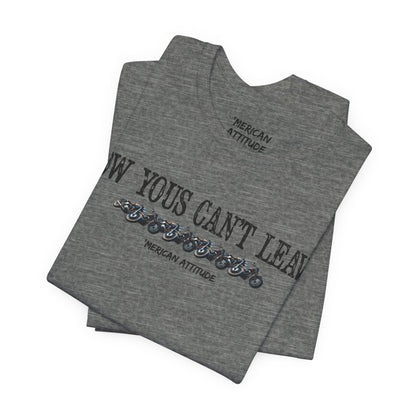 Now Yous Can't Leave T-Shirt