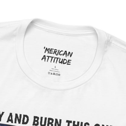 Try And Burn This One T-Shirt