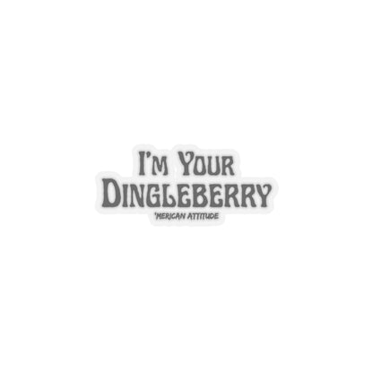I'm Your Dingleberry Sticker (Black)