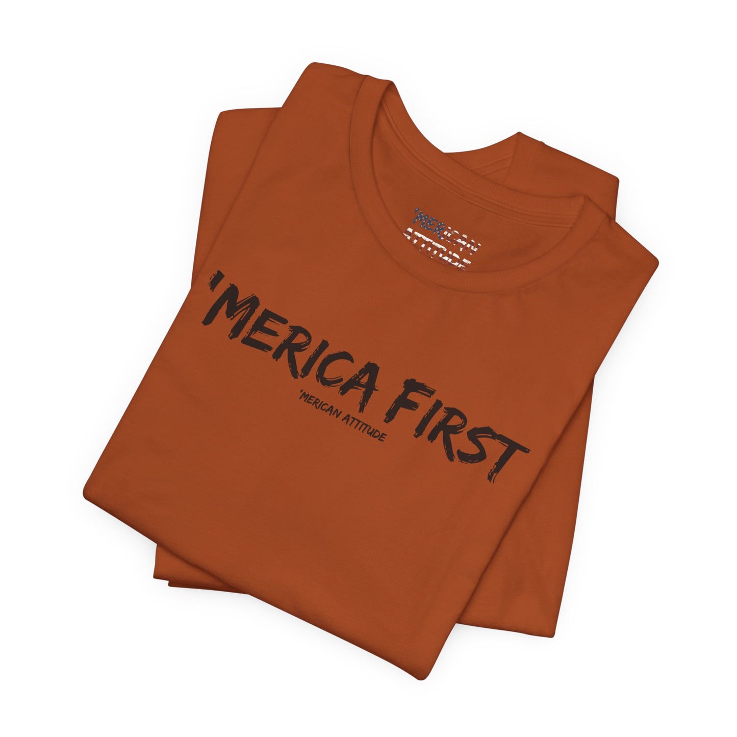 'Merica First T-Shirt