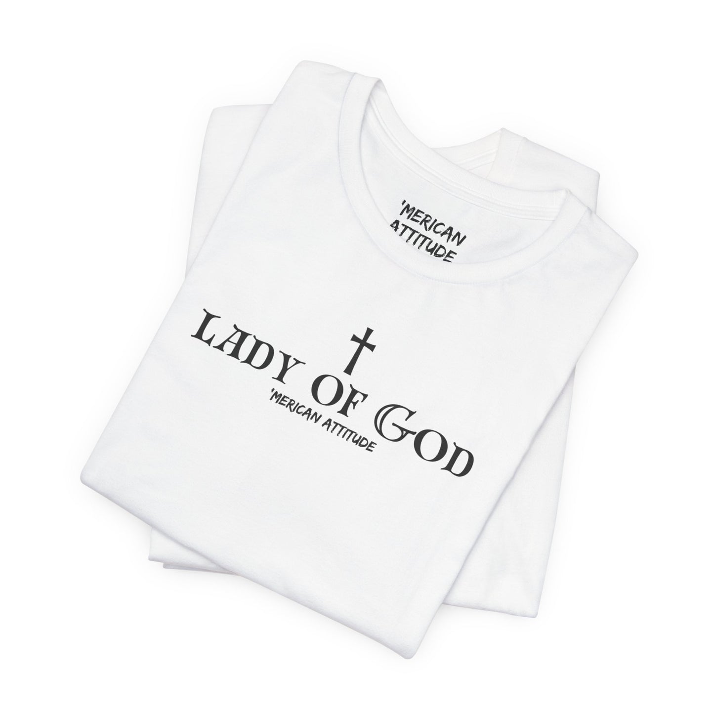 Lady of God T-Shirt (Unisex)