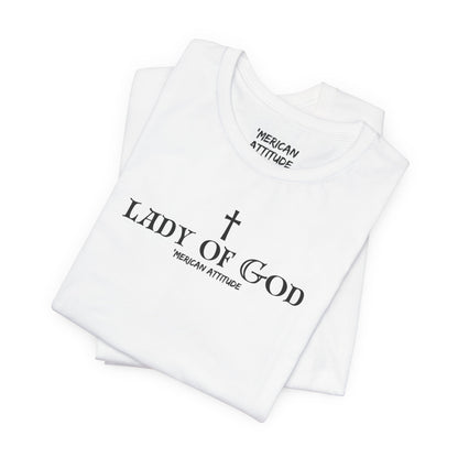 Lady of God T-Shirt (Unisex)